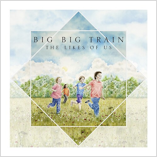 BigBigTrain_TheLikesOfUs-copy