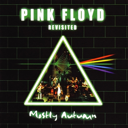 Mostly Autumn - Pink Floyd Revisited